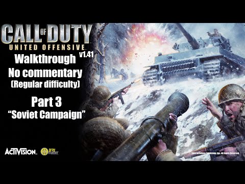 Call of Duty: United Offensive v1.41 (2004) - Walkthrough Part 3 - Soviet Campaign - 1080p 60FPS