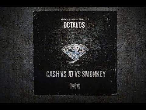 Cash VS JD VS Smonkey | Octavos | Recinto Adhesivo