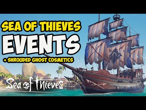 Sea of Thieves Events Shrouded Ghost Ship Cosmetics...