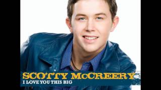Scotty McCreery // [NEW SINGLE] I Love You This Big (Studio Version)