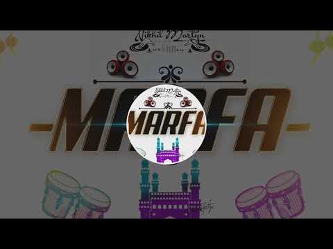 MARFA PAKKA HYDERABADI BASS | DJ NIKHIL MARTYN