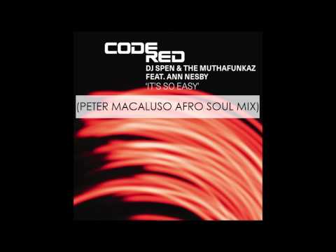 DJ SPEN & THE MUTHAFUNKAZ Feat. ANN NESBY ‎- IT'S SO EASY (PETER MACALUSO AFRO SOUL MIX)