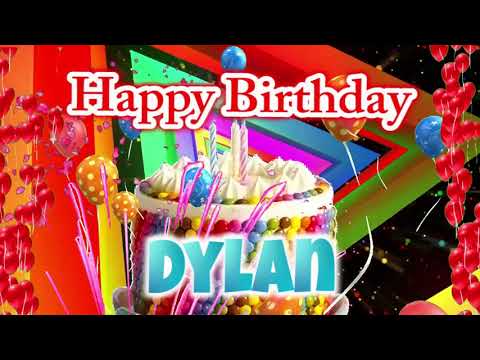 Happy Birthday DYLAN, DYLAN Best Birthday Song 2021, DYLAN Birthday Gift Video.
