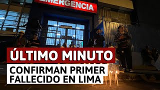 🔴 Confirman primer muerto por protestas en Lima | ÚLTIMO MINUTO | #EnDirectoLR