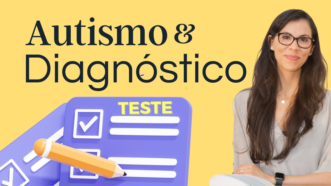 Autismo Nível 1 - Os Testes São Realmente Confiáveis?