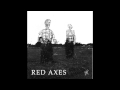 Red Axes - Kicks Out Of You (Feat Abrao) 