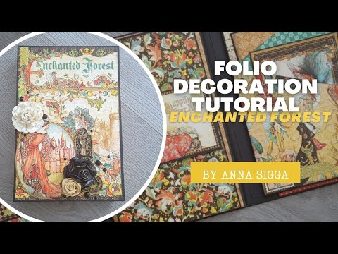 Enchanted Forest Folio Tutorial - by Anna Sigga