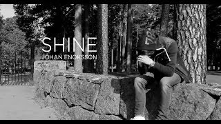 Johan Enoksson -  Shine