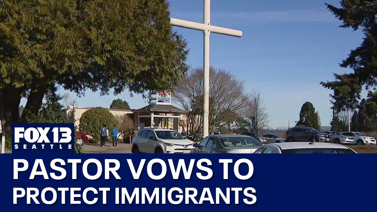 WA pastor vows to protect immigrants over new ICE arrest policy | FOX 13 Seattle