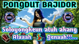 Download lagu 💫PONGDUT BAJIDOR💫 ALAAAAH GENAAAH // SOLOYONGKEUN ATUH AKANG YUK AAAHH!!!... mp3 Download lagu 💫PONGDUT BAJIDOR💫 ALAAAAH GENAAAH // SOLOYONGKEUN ATUH AKANG YUK AAAHH!!!... mp3