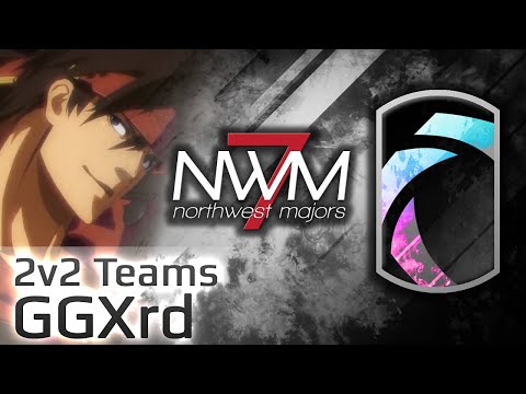 NWM7 - GGXrd 2v2 Teams