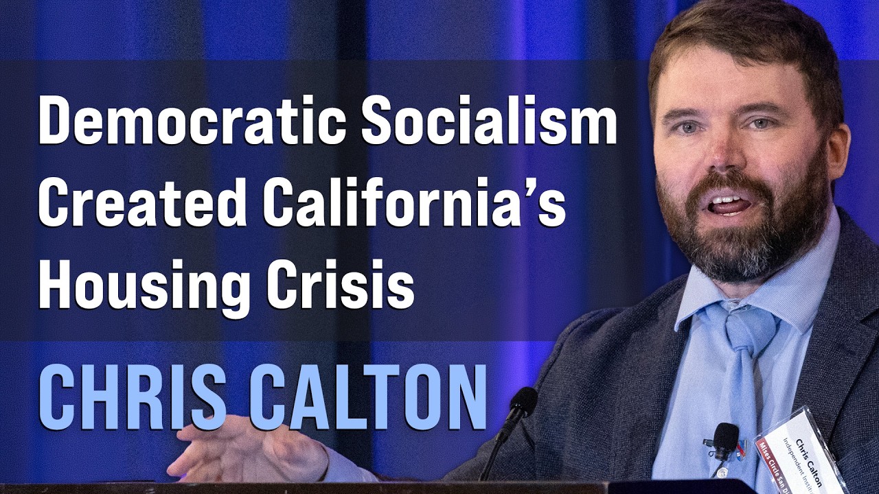 How Democratic Socialism Created California’s Housing Crisis | Chris Calton - YouTube