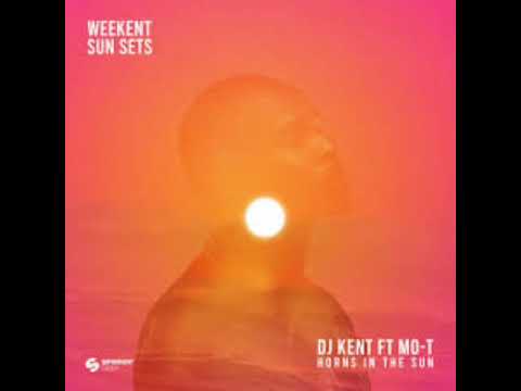 Dj Kent ft Mo T - Horns in the sun (musiqrebels soulful touch)