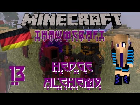 Minecraft - Thaumcraft 6 Tutorial: Teil 13 - Hedge Alchemy [German]