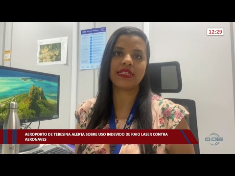 Aeroporto de Teresina alerta sobre uso indevido de raio laser contra aeronaves 29 09 2022