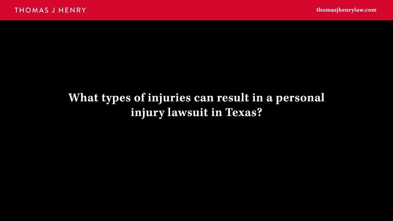 What Types of Injuries can Result in a Personal Injury Lawsuit in Texas?
