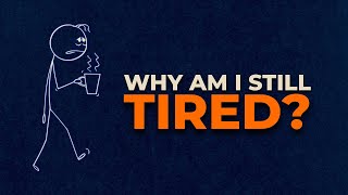 Why You’re Always Tired (Even After 8 Hours of Sleep)