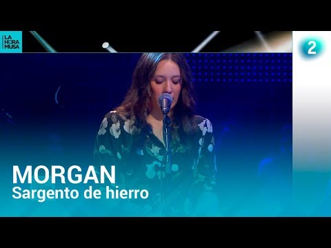 Morgan | "Sargento de Hierro" | La Hora Musa | RTVE.es