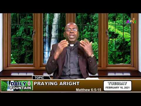 DAILY FOUNTAIN DEVOTIONAL FOR FEBRUARY 16, 2021 - THE VEN. SAMUEL OBETA