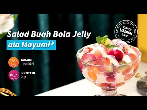 Salad Buah Bola Jelly ala Mayumi®