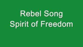 Rebel song - Spirit of Freedom