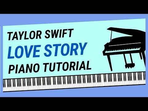 How to Play "Love Story" - Piano Tutorial (Taylor Swift)