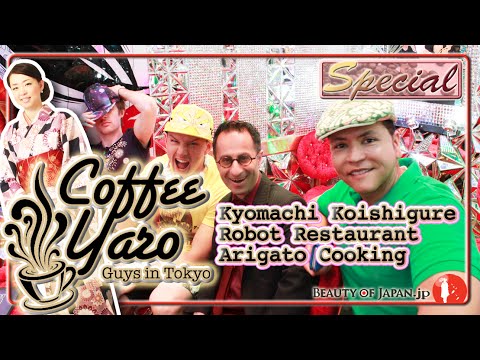 Coffee Yaro - Robot Restaurant - Beauty of Japan Special