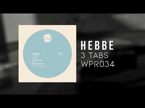 Hebbe - 3 Tabs [WPR034]