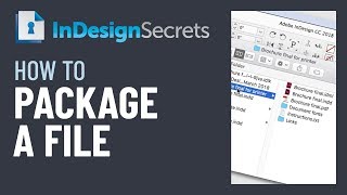 InDesign How-To: Package an InDesign File (Video Tutorial)