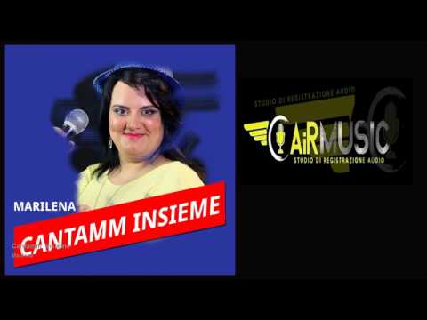 Marilena - Cantamm insieme - feat. Piera Napoli