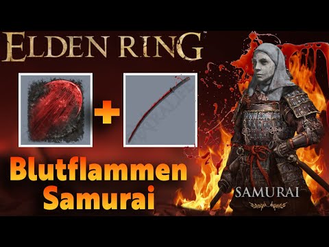 THE STRONGEST SAMURAI BUILD?? The Bloodflame Samurai | Elden Ring Builds in German |