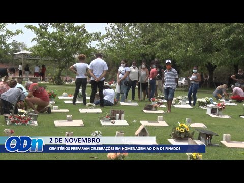 Cemitérios preparam celebrações em homenagem ao dia de finados 02 11 2021