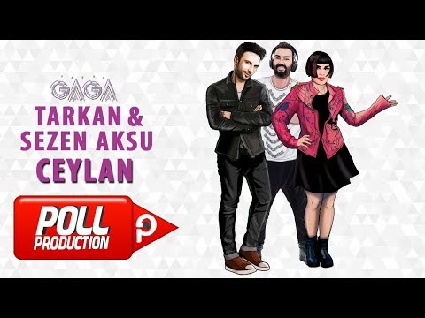 Yaşar Gaga Ft. Tarkan, Sezen Aksu - Ceylan - ( Official Audio )