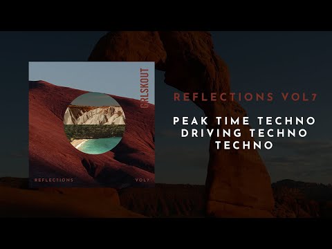 GRLSKOUT - REFLECTIONS Vol 7 [Techno Mix] (Charlotte de Witte, Adam Beyer, UMEK, Lilly Palmer)