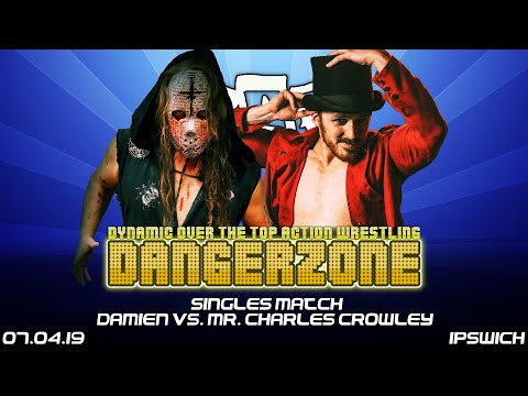 DOA FLASHBACK: Damien vs. Mr. Charles Crowley - Dangerzone (2019)