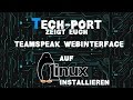 Teamspeak Webinterface Unter Linux Tutorial