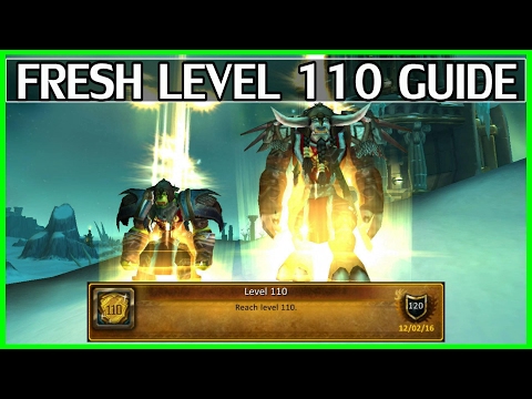 Fresh Level 110 Guide - Start Off Right! WoW Legion