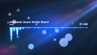 R3hab - Androids (Albin Myers Remix)