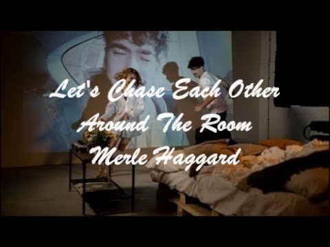 Let's Chase Each Other Around The Room