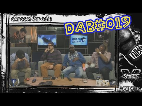 [DAB#019] Capcom Cup - Quand le respect est mort
