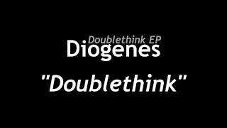 Diogenes - Doublethink