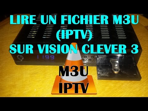 شرح طريقة تمرير ملف M3U-IPTV لجهاز VISION CLEVER 3