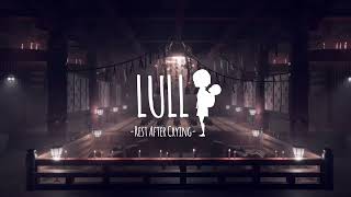 Lull: Rest After Crying second trailer teaser