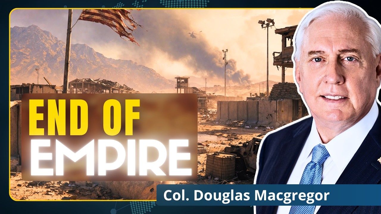 Iran Ends US Hegemony In West Asia | Col. Douglas Macgregor