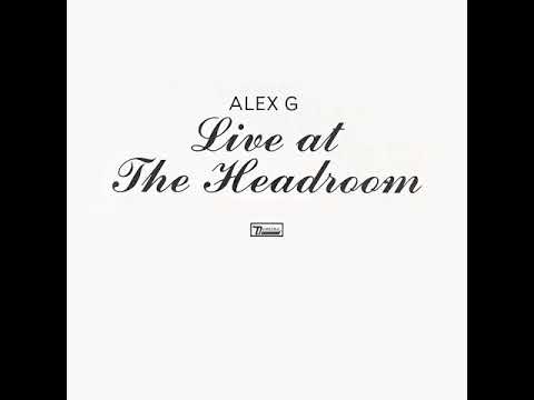 Alex G - Live at The Headroom