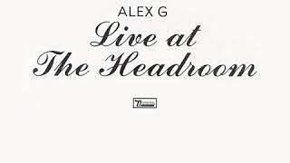 Alex G - Live at The Headroom