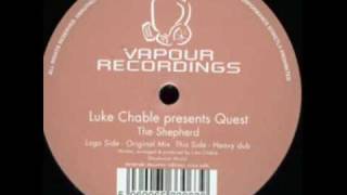 Luke Chable Pres Quest - The Shepherd (Original Mix)