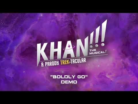 "Boldly Go" Demo from "Khan!!! The Musical! A Parody Trek-tacular"