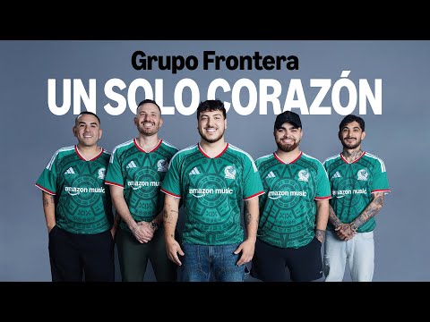 Grupo Frontera - Un Solo Corazón (Amazon Music Original)