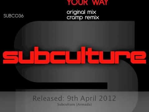 Sneijder & Neal Scarborough - Your Way (Cramp remix) [Subculture]